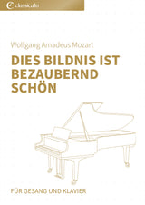 Dies Bildnis ist bezaubernd schön