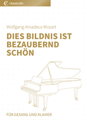 Dies Bildnis ist bezaubernd schön