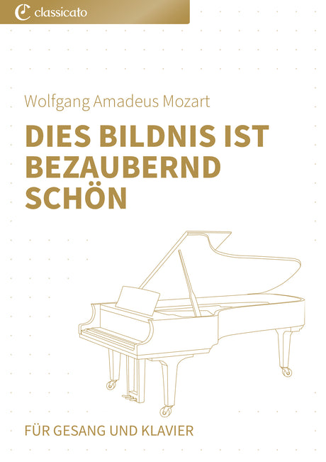 Dies Bildnis ist bezaubernd schön