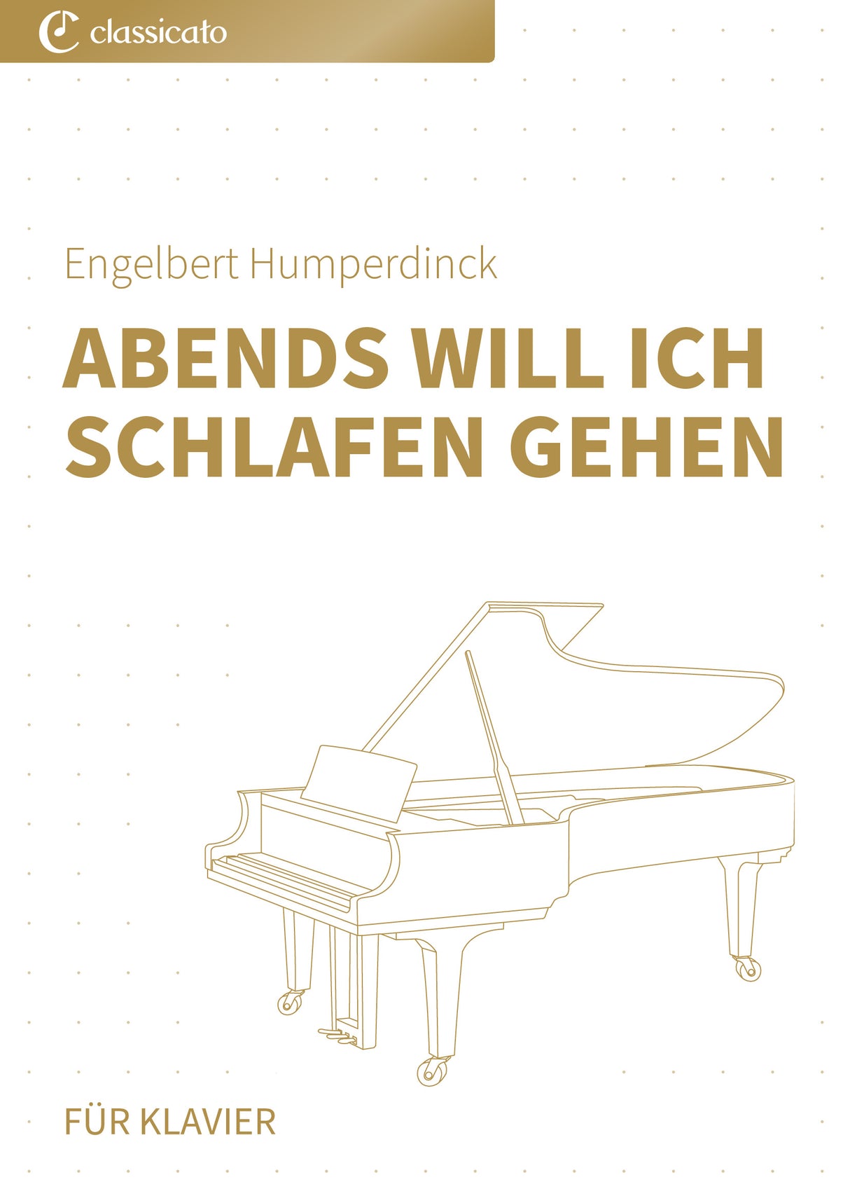 Abends will ich schlafen gehen