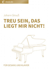 Treu sein, das liegt mir nicht!