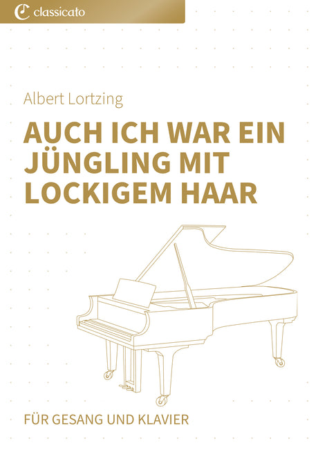 Auch ich war ein Jüngling mit lockigem Haar