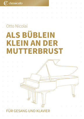 Als Büblein klein an der Mutterbrust