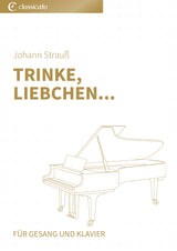 Trinke, Liebchen...