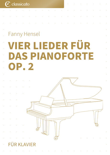 Vier Lieder für das Pianoforte op. 2