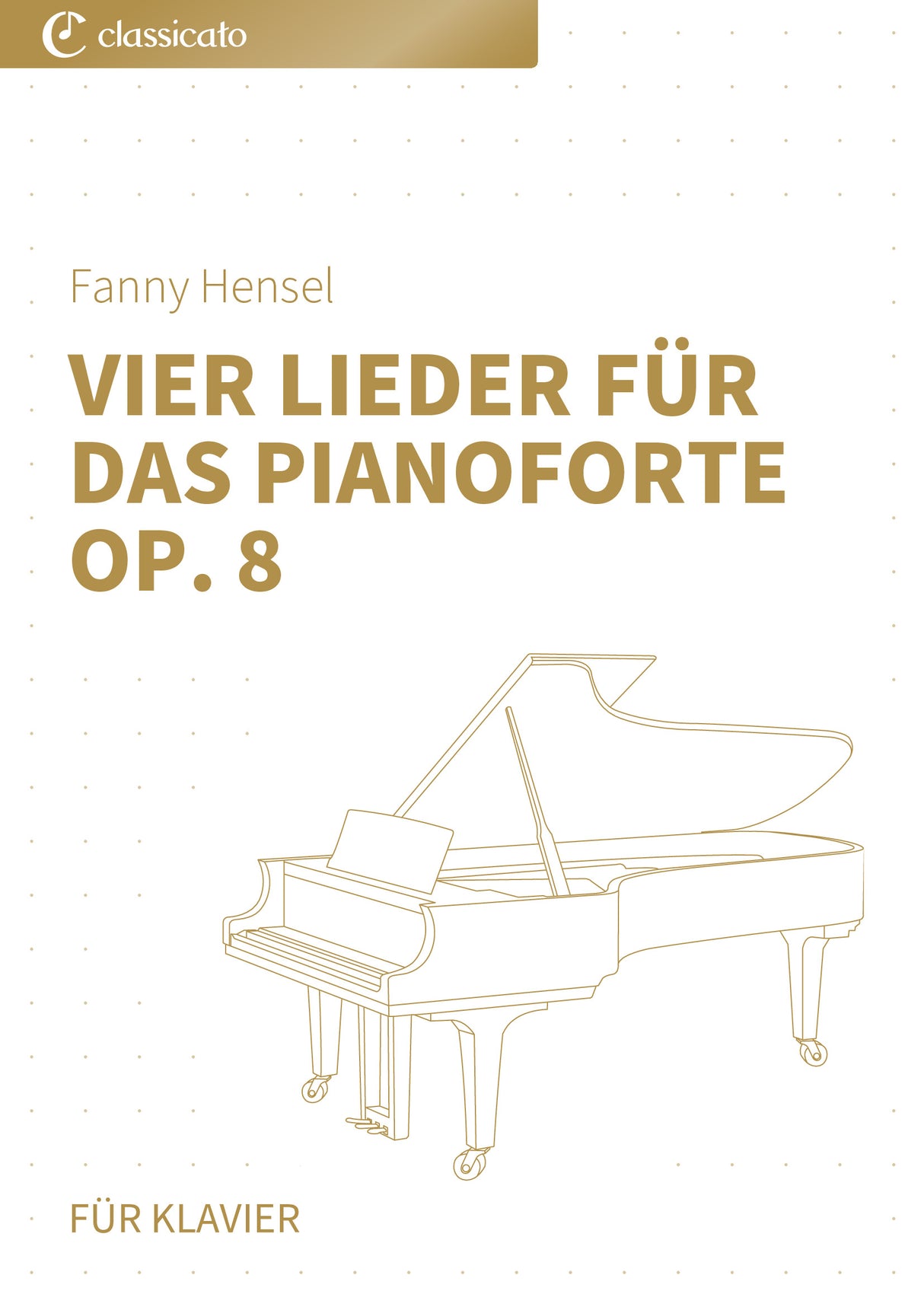 Vier Lieder für das Pianoforte op. 8