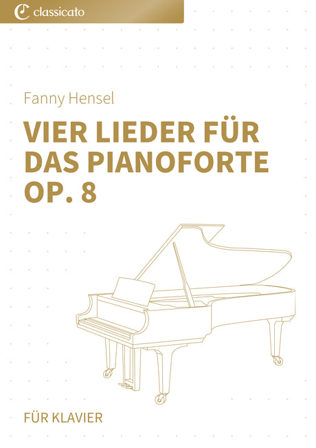 Vier Lieder für das Pianoforte op. 8