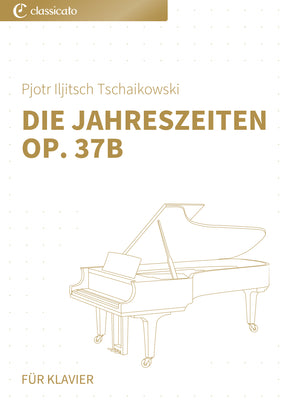 Die Jahreszeiten op. 37b