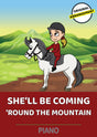 She'll Be Coming 'Round The Mountain