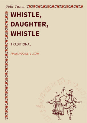 Whistle, daughter, whistle