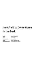 I'm Afraid to Come Home in the Dark - Title Page