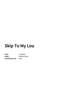 Skip To My Lou - Title Page