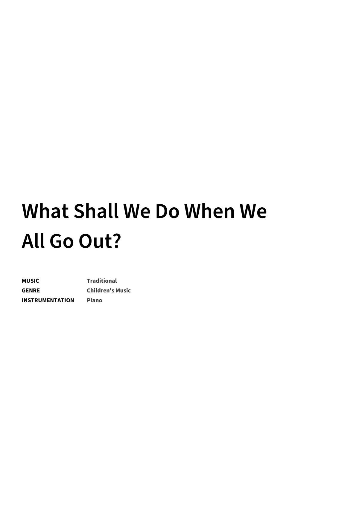 What Shall We Do When We All Go Out? - Title Page